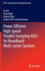 Image for Power-Efficient High-Speed Parallel-Sampling ADCs for Broadband Multi-carrier Systems