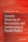 Image for Dynamic Balancing of Mechanisms and Synthesizing of Parallel Robots