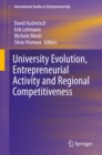 Image for University Evolution, Entrepreneurial Activity and Regional Competitiveness : volume 32