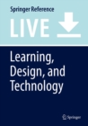 Image for Learning, Design, and Technology : An International Compendium of Theory, Research, Practice, and Policy