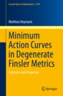 Image for Minimum action curves in degenerate Finsler metrics: existence and properties