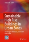 Image for Sustainable high rise buildings in urban zones: advantages, challenges, and global case studies