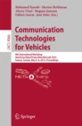 Image for Communication Technologies for Vehicles: 8th International Workshop, Nets4Cars/Nets4Trains/Nets4Aircraft 2015, Sousse, Tunisia, May 6-8, 2015. Proceedings