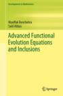 Image for Advanced Functional Evolution Equations and Inclusions