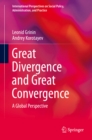 Image for Great Divergence and Great Convergence: A Global Perspective
