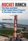Image for Rocket Ranch : The Nuts and Bolts of the Apollo Moon Program at Kennedy Space Center