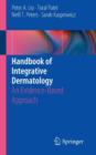 Image for Handbook of integrative dermatology  : an evidence-based approach