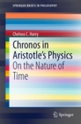 Image for Chronos in Aristotle&#39;s Physics: On the Nature of Time