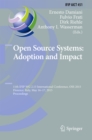 Image for Open Source Systems: Adoption and Impact: 11th IFIP WG 2.13 International Conference, OSS 2015, Florence, Italy, May 16-17, 2015, Proceedings