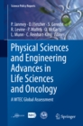 Image for Physical Sciences and Engineering Advances in Life Sciences and Oncology: A WTEC Global Assessment