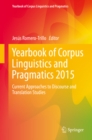 Image for Yearbook of Corpus Linguistics and Pragmatics 2015: Current Approaches to Discourse and Translation Studies