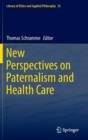 Image for New Perspectives on Paternalism and Health Care