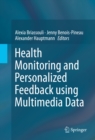 Image for Health Monitoring and Personalized Feedback using Multimedia Data