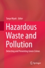 Image for Hazardous Waste and Pollution: Detecting and Preventing Green Crimes