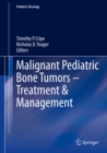 Image for Malignant Pediatric Bone Tumors - Treatment &amp; Management