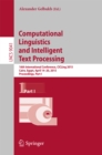Image for Computational Linguistics and Intelligent Text Processing: 16th International Conference, CICLing 2015, Cairo, Egypt, April 14-20, 2015, Proceedings, Part I