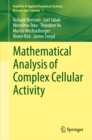 Image for Mathematical Analysis of Complex Cellular Activity : 1
