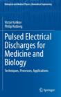 Image for Pulsed Electrical Discharges for Medicine and Biology