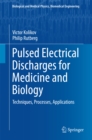 Image for Pulsed Electrical Discharges for Medicine and Biology: Techniques, Processes, Applications