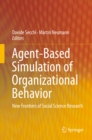 Image for Agent-Based Simulation of Organizational Behavior: New Frontiers of Social Science Research