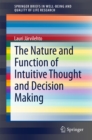 Image for Nature and Function of Intuitive Thought and Decision Making