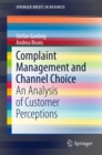 Image for Complaint Management and Channel Choice: An Analysis of Customer Perceptions