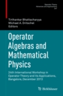 Image for Operator Algebras and Mathematical Physics: 24th International Workshop in Operator Theory and its Applications, Bangalore, December 2013