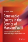 Image for Renewable energy in the service of mankind.: (Selected topics from the World Renewable Energy Congress WREC 2014) : Vol. II,