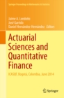 Image for Actuarial Sciences and Quantitative Finance: ICASQF, Bogota, Colombia, June 2014