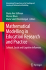 Image for Mathematical Modelling in Education Research and Practice: Cultural, Social and Cognitive Influences
