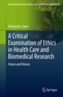 Image for Critical Examination of Ethics in Health Care and Biomedical Research: Voices and Visions : volume 60