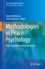 Image for Methodologies in peace psychology: peace research by peaceful means