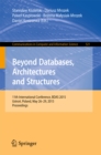 Image for Beyond Databases, Architectures and Structures: 11th International Conference, BDAS 2015, Ustron, Poland, May 26-29, 2015, Proceedings