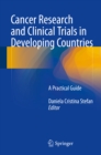 Image for Cancer Research and Clinical Trials in Developing Countries: A Practical Guide