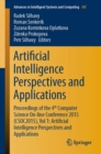 Image for Artificial Intelligence Perspectives and Applications: Proceedings of the 4th Computer Science On-line Conference 2015 (CSOC2015), Vol 1: Artificial Intelligence Perspectives and Applications : 347