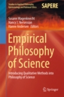 Image for Empirical Philosophy of Science: Introducing Qualitative Methods into Philosophy of Science