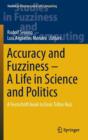 Image for Accuracy and Fuzziness. A Life in Science and Politics : A Festschrift book to Enric Trillas Ruiz