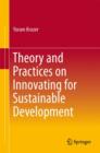 Image for Theory and practices on innovating for sustainable development