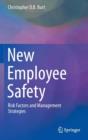 Image for New Employee Safety : Risk Factors and Management Strategies