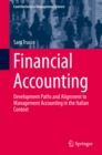 Image for Financial Accounting: Development Paths and Alignment to Management Accounting in the Italian Context