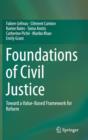 Image for Foundations of Civil Justice : Toward a Value-Based Framework for Reform