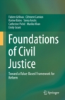 Image for Foundations of Civil Justice: Toward a Value-Based Framework for Reform