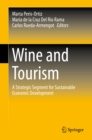 Image for Wine and Tourism: A Strategic Segment for Sustainable Economic Development