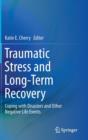 Image for Traumatic Stress and Long-Term Recovery
