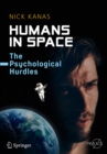 Image for Humans in Space: The Psychological Hurdles