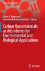 Image for Carbon Nanomaterials as Adsorbents for Environmental and Biological Applications