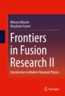 Image for Frontiers in fusion research II: introduction to modern tokamak physics