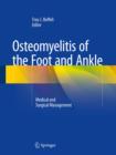 Image for Osteomyelitis of the foot and ankle  : medical and surgical management