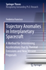 Image for Trajectory Anomalies in Interplanetary Spacecraft: A Method for Determining Accelerations Due to Thermal Emissions and New Mission Proposals