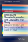 Image for Linking Game-Theoretical Approaches with Constructive Type Theory